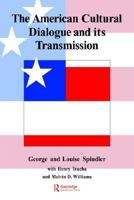 The American Cultural Dialogue And Its Transmission 1850007748 Book Cover