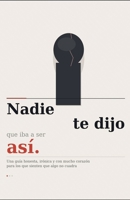 Nadie te Dijo que iba a Ser Asi (Despertar del Engaño) (Spanish Edition) B0GYS6XDWL Book Cover