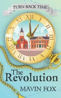 Turn Back Time: The Revolution B08T6BTQ9F Book Cover