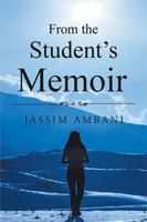 From the Student's Memoir 1543425143 Book Cover