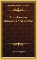 Miscellaneous Discourses And Reviews 1275689345 Book Cover