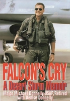 Falcon's Cry: A Desert Storm Memoir 0275964620 Book Cover