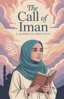 The Call of Iman (Young Adult Fiction: Religious - Muslim) B0FGN6LR2T Book Cover