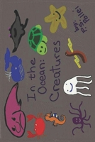 In The Ocean:  Creatures 1729392679 Book Cover