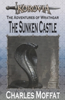 The Sunken Castle: A Wrathgar Short Story B089CRW75F Book Cover