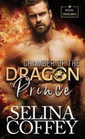 Chamber Of The Dragon Prince: A Shifter Hunter Paranormal Romance (Hardback) (Royal Dragons (Hardback)) 1836700806 Book Cover