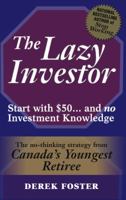 The Lazy Investor 097369601X Book Cover