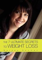 The 7 Ultimate Secrets to Weight Loss 1462850642 Book Cover