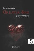 Commentary to Greater Sins Vol. 5: of Sayyid ‘Abdul Husayn Dastghayb al-Shirazi B0G4RPC12H Book Cover