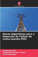 Novos Algoritmos para a Detecção de Falhas de Linha usando PMU 6205953560 Book Cover