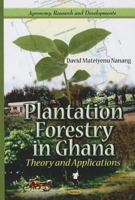 Plantation Forestry in Ghana: Theory and Applications 1613243154 Book Cover