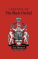 Legends of the Black Orchid 1450209955 Book Cover