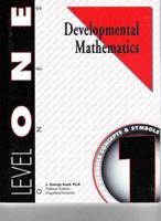Developmental Mathematics, Level 1: Ones--Concepts and Symbols 1587460017 Book Cover