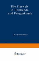 Die Tierwelt in Heilkunde Und Drogenkunde 3642895735 Book Cover