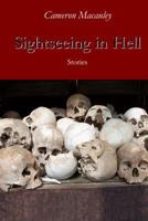 Sightseeing in Hell: Stories 1533021554 Book Cover