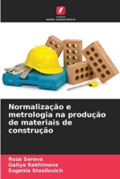 Normalização e metrologia na produção de materiais de construção (Portuguese Edition) 6208018587 Book Cover