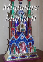 Miniature Mania II 1716267269 Book Cover