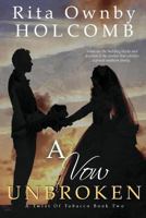 A Vow Unbroken: A Twist of Tobacco Book 2 1722717599 Book Cover