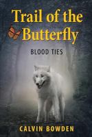 Trail of the Butterfly 1625504446 Book Cover