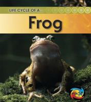 Life Cycle of a Frog (Life Cycle of A...) 1575726130 Book Cover