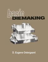 Basic Diemaking 1614275041 Book Cover