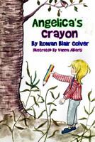 Angelica's Crayon 1533513376 Book Cover