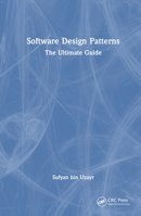 Software Design Patterns: The Ultimate Guide 1032311762 Book Cover