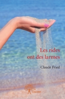 Les rides ont des larmes (French Edition) 2332691464 Book Cover