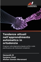 Tendenze attuali nell'apprendimento automatico in ortodonzia (Italian Edition) 6209470521 Book Cover