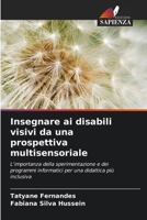 Insegnare ai disabili visivi da una prospettiva multisensoriale (Italian Edition) 6208044448 Book Cover