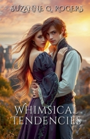 Whimsical Tendencies B0DK8331Y1 Book Cover
