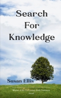 SEARCH FOR KNOWLEDGE a collection of poems B0G7KNCG2X Book Cover
