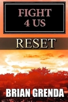 FIGHT 4 US: RESET B0CFD9M5GD Book Cover