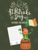 St. Patrick’s Day Word Search: Perfect Activity Book for Everyone, Large-Print Word Search Puzzle Book with Solutions B08XXZXRCB Book Cover