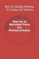 Que es la Navidad Para los Pentecostales (Spanish Edition) B0G3XWKLVL Book Cover