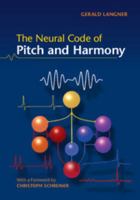 The Neural Code of Pitch and Harmony 0521874319 Book Cover