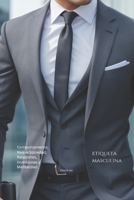 Etiqueta (Emocional) Masculina: Para El Éxito (Etiqueta Masculina - Español) (Spanish Edition) B0CLYQD9RW Book Cover