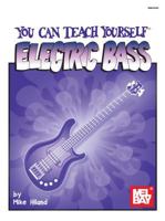 Mel Bay You Can Teach Yourself Electric Bass (You Can Teach Yourself) 0871667762 Book Cover
