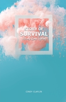 Story of Survival: Always Keep Fighting 1636613748 Book Cover