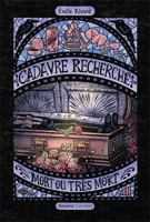 CADAVRE RECHERCHE, MORT OU TRES MORT 2898770434 Book Cover