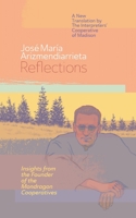 Reflections: Insights from the Founder of the Mondragon Cooperatives 1733716416 Book Cover