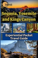 ExploreIt Moon Yosemite, Sequoia & Kings Canyon 2025: Explore California’s Crown Jewels, Glacial Valleys & High Sierra Adventures: Hiking, Camping, ... Journeys: The Ultimate Travel Guide Series") B0FD44PD3X Book Cover