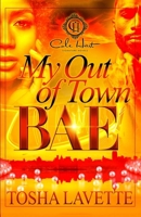 My Out Of Town Bae B0BV49HBY8 Book Cover