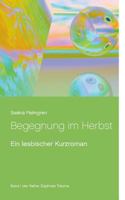 Begegnung im Herbst: Ein lesbischer Kurzroman 374122281X Book Cover