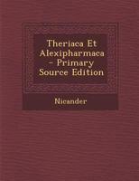 Theriaca Et Alexipharmaca 101901993X Book Cover