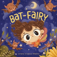 Bat-Fairy: Hadamurciélago B0CJWWB64H Book Cover