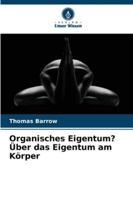 Organisches Eigentum? Über das Eigentum am Körper (German Edition) 6203918709 Book Cover