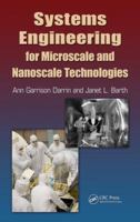 Systems Engineering for Microscale and Nanoscale Technologies 1439837325 Book Cover