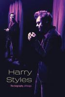 Harry Styles: The Biography, Offstage 1524787981 Book Cover