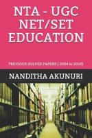 NTA - UGC NET/SET EDUCATION: PREVIOUS SOLVED PAPERS ( 2004 to 2010) (SERIES) 1700507222 Book Cover
